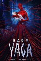 Baba Yaga: Terror of the Dark Forest (2020)