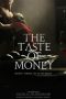 The Taste of Money (2012)