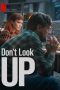 Don't Look Up (2021)