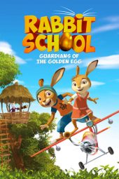 Rabbit School: Guardians of the Golden Egg (2017)