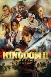 Kingdom 2: To Distant Lands (2022)