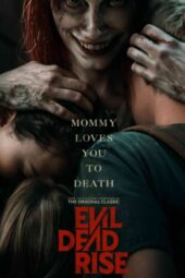 Evil Dead Rise (2023)