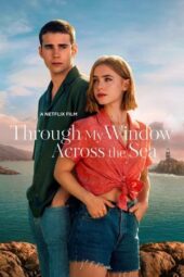 Through My Window 2: Across the Sea (2023)